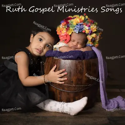 Ruth Gospel Ministries Songs