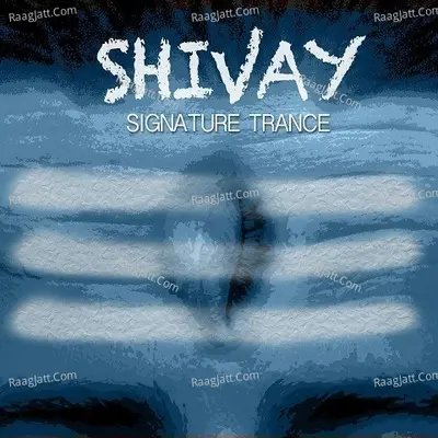 Shivay- Signature Trance Poster