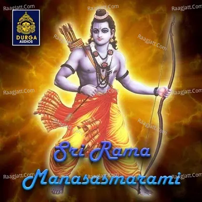 Sri Rama Manasasmarami - Ramu