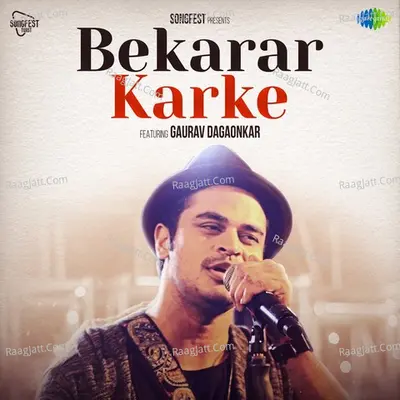Bekarar Karke - Gaurav Dagaonkar Cover