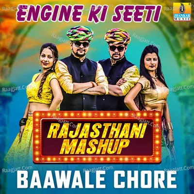 Engine Ki Seeti (Rajasthani Mashup) - Single Cover