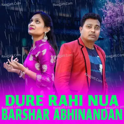 Dure Rahi Nua Barshar Abhinandan Cover