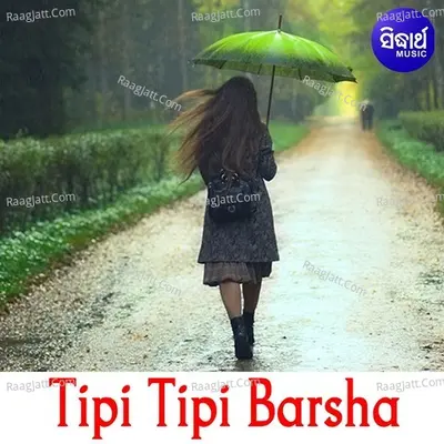 Tipi Tipi Barsha - 