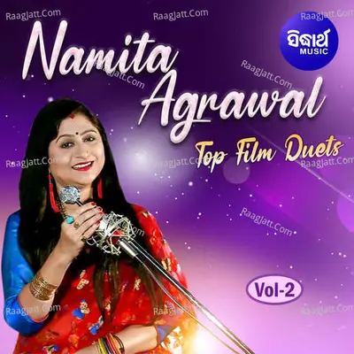 Namita Agrawal Top Film Duets Vol 2 - Namita Agarwal