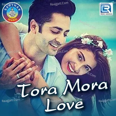 Tora Mora Love - Umakant Barik