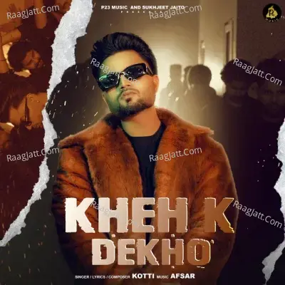 Kheh K Dekho