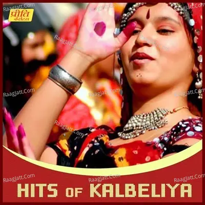 Hits Of Kalbeliya Poster