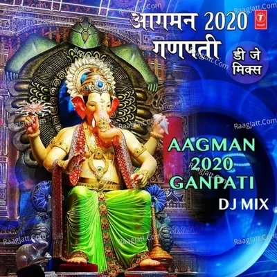 Aagman 2020 Ganpati Dj Mix Poster