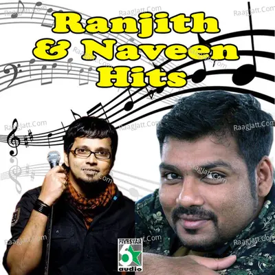 Ranjith and Naveen Hits - vaali