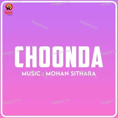 Choonda (Original Motion Picture Soundtrack) - Mohan Sithara