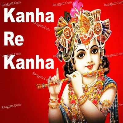 Kanha Re Kanha - Pankaj Doshi