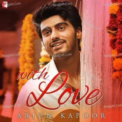 With Love - Arjun Kapoor Poster