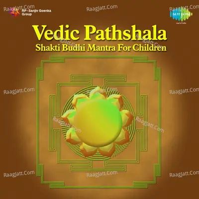Vedic Pathshala Shakti Budhi Mantra For Children - Chorus