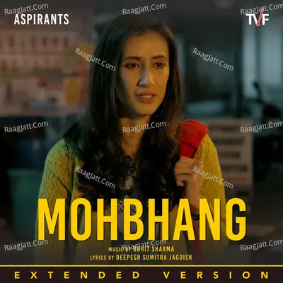 Mohbhang (From "Aspirants") (Extended) Cover