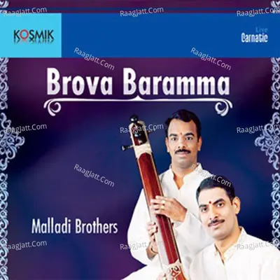 Brova Baramma Vol. 2 - Malladi Brothers