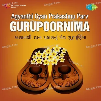 Agyanthi Gyan Prakashnu Parv Gurupoornima Poster