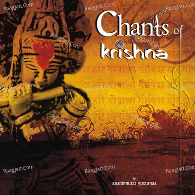 Chants of Krishna - Anandmurti Gurumaa