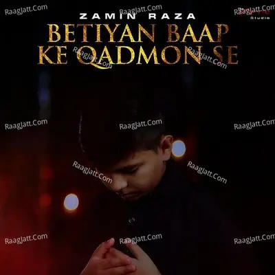 Betiyan Baap Ke Qadmon Se - Single Cover