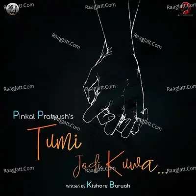 Tumi Jodi Kuwa - Single Cover