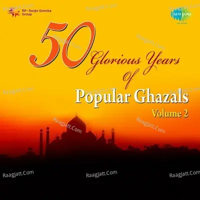 50 Glorious Years Of Popular Ghazals Vol 5 Cover