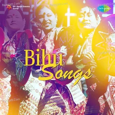 Bihu Songs - Lokeswar Deka And Others - Lokeswar Deka