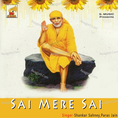Sai Mere Sai - Shankar Sahney