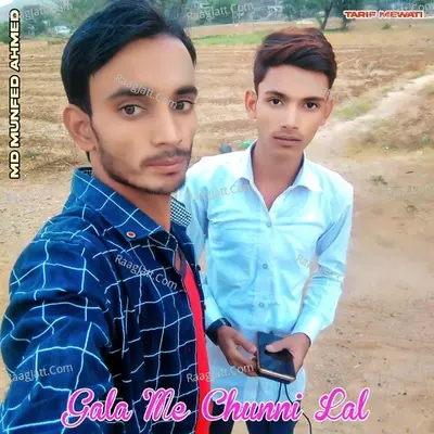 Gala me chunni lal - MD Munfed Ahmed