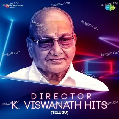 Director K. Viswanath hits - S. P. Balasubrahmanyam