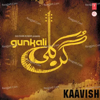 Gunkali - Kavish