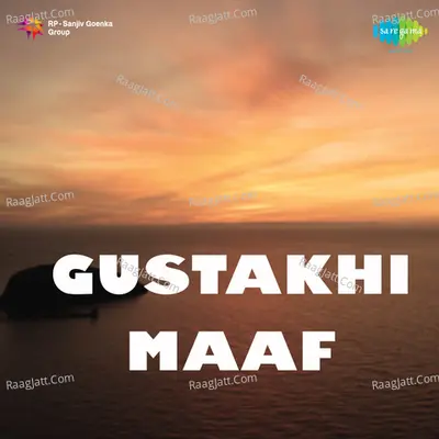 Gustakhi Maaf - Asha Bhosle