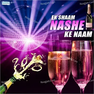 Ek Shaam Nashe Ke Naam - Laxmikant - Pyarelal