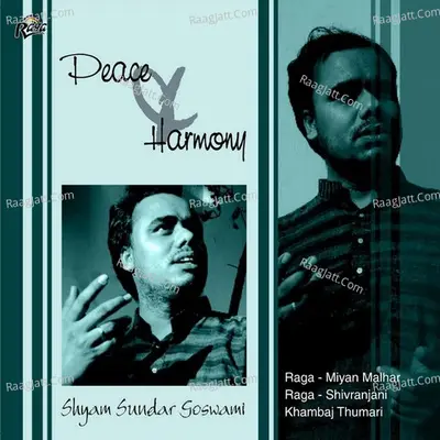 Peace N Harmony - Shyam Sundar Goswami