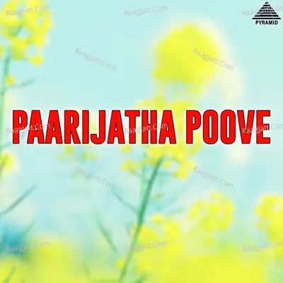 Paarijatha Poove (Original Motion Picture Soundtrack) - Pandit Vijay Shankar
