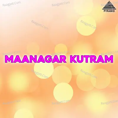 Maanagar Kutram (Original Motion Picture Soundtrack) - Prabhu