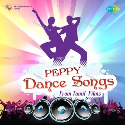 Peppy Dance Songs From Tamil Films Poster