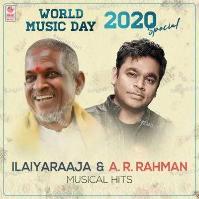 World Music Day 2020 Special - Ilaiyaraaja & A.R. Rahman Musical Hits - A. R. Rahman