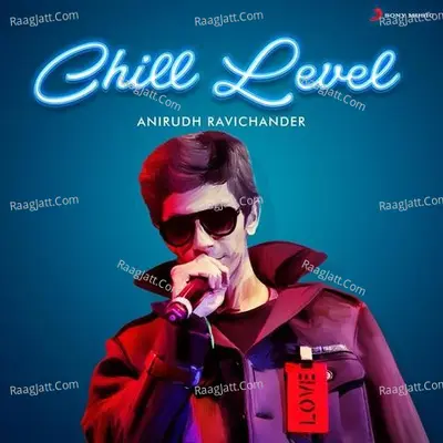 Chill Level : Anirudh Ravichander Poster