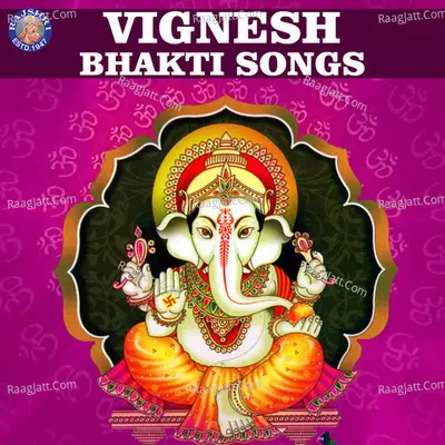 Vignesh Bhakti Songs - Traditional