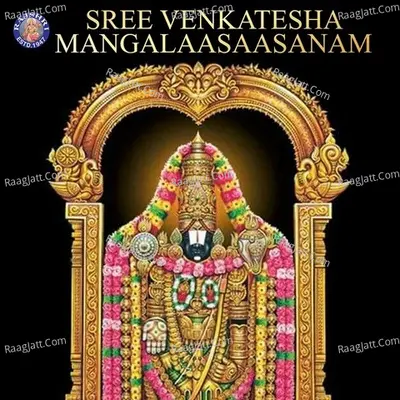 Sree Venkatesha Mangalaasaasanam - Traditional