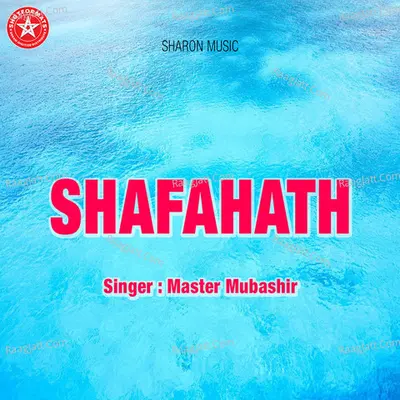 Shafahath - Master Mubashir