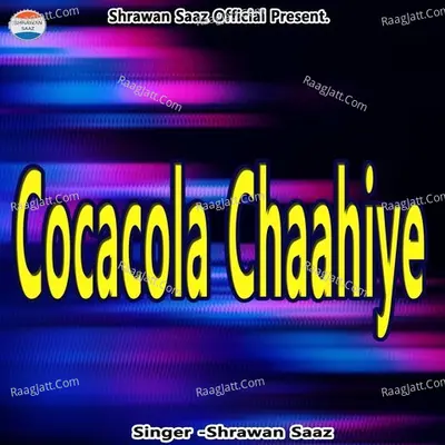 Cocacola Chaahiye Cover