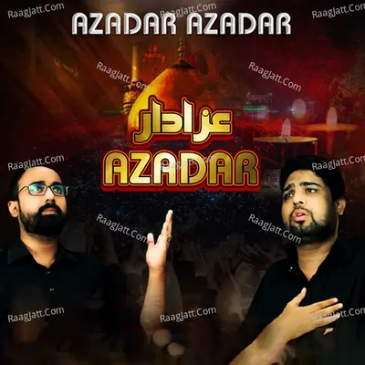 Azadar Azadar - Johar Naqvi