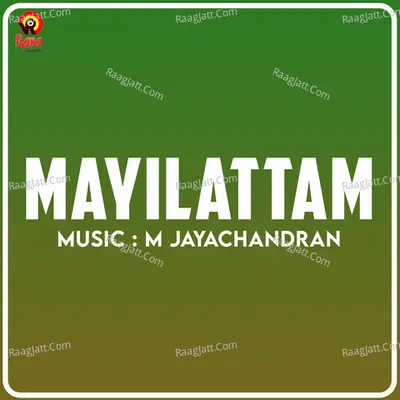 Mayilattam (Original Motion Picture Soundtrack) - M.Jayachandran