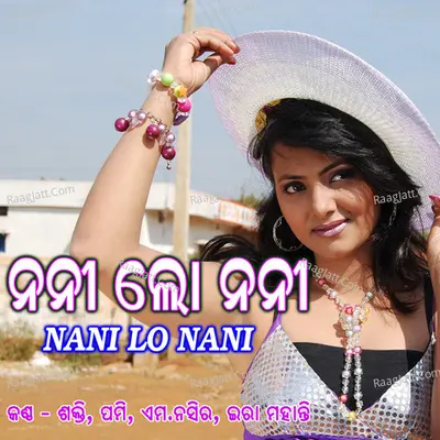 Nani Lo Nani - Shakti
