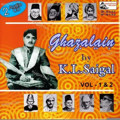 Ghazalain Of K.l. Saigal - Vol-01-02 Poster