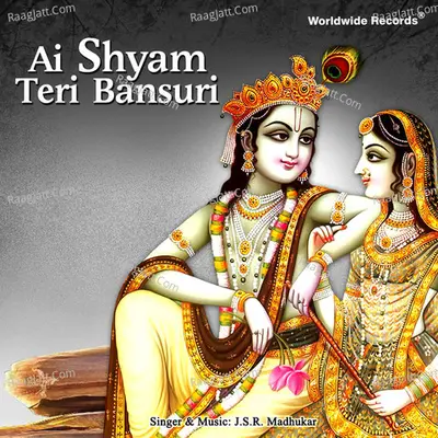 Ai Shyam Teri Bansuri - J. S. R. Madhukar
