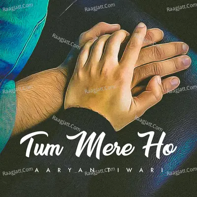 Tum Mere Ho