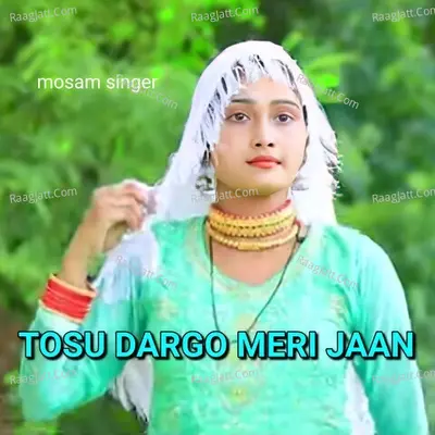 TOSU DARGO MERI JAAN Cover