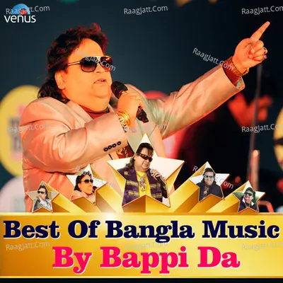 Best Of Bangla Music By Bappi Da - Bappi Lahiri