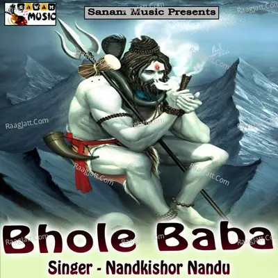 Bhole Baba - Nandkishor Nandu